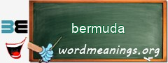 WordMeaning blackboard for bermuda